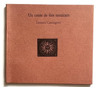 Item #2612 Un conte de fées Mexicain. Leonora Carrington