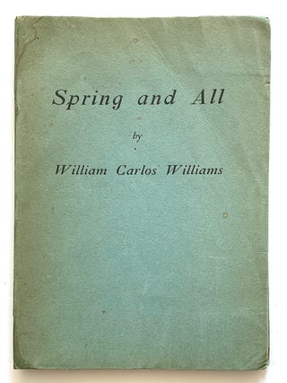Item #2633 Spring and All. William Carlos Williams