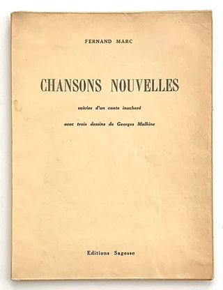 Item #2642 Chansons Nouvelles. Fernand Marc