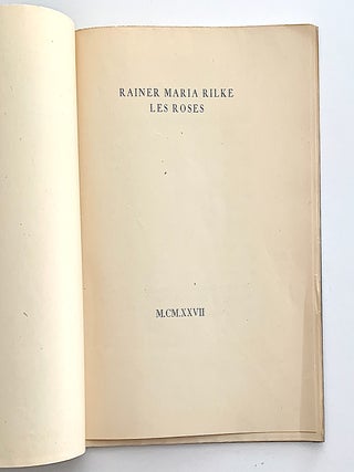 Item #2649 Les Roses. Rainer Maria Rilke