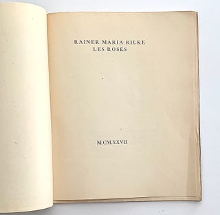 Item #2649 Les Roses. Rainer Maria Rilke