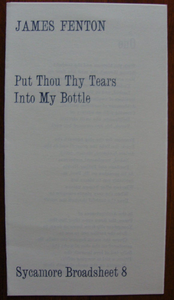 Item #351 Put Thou Thy Tears Into My Bottle. James Fenton.