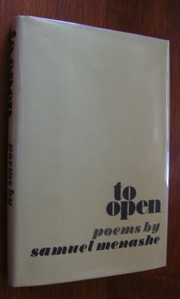 Item #552 To Open [first edition, inscribed]. Samuel Menashe