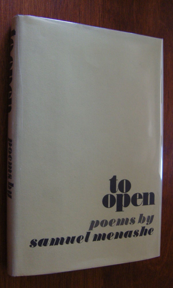 Item #552 To Open [first edition, inscribed]. Samuel Menashe.