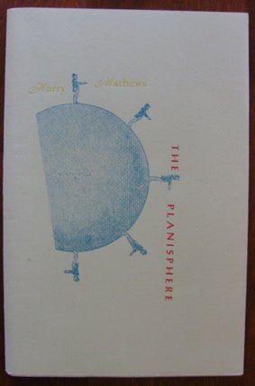 Item #621 The Planisphere. Harry Mathews