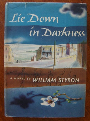 Item #663 Lie Down in Darkness [first edition]. William Styron