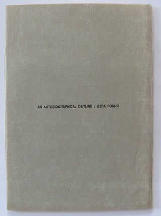 Item #869 An Autobiographical Outline. Ezra Pound