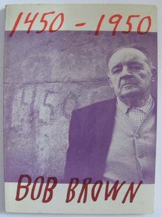 Item #902 1450-1950. Bob Brown