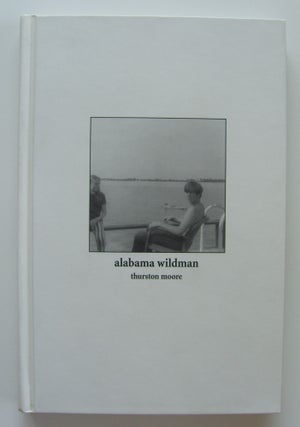 Item #936 Alabama Wildman [inscribed]. Thurston Moore